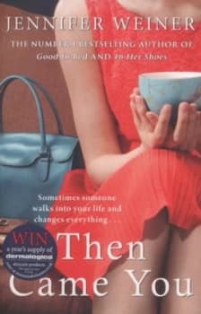 Then Came You by Jennifer Weiner Book