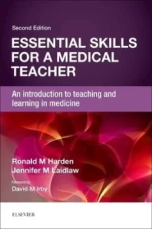 Essential skills for a medical teacher by Ronald M. Harden