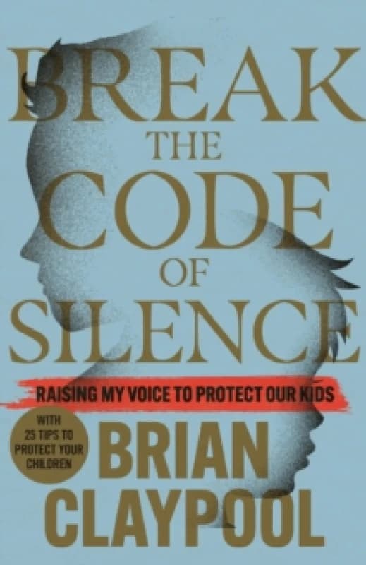 Breaking the Code of Silence : Raising My Voice to Protect Our Kids Paperback / softback