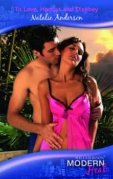 To Love Honour and Disobey by Natalie Anderson Book