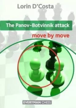 The Panov-Botvinnik Attack Move by Move by Lorin Dcosta Paperback