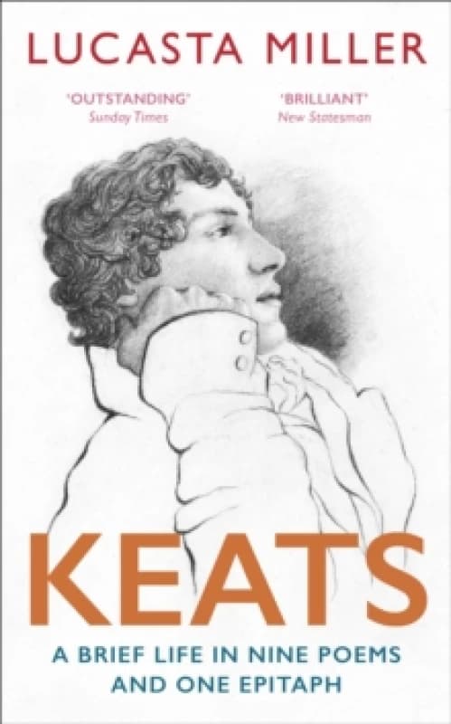 Keats : A Brief Life in Nine Poems and One Epitaph Paperback / softback