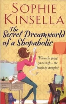 The Secret Dreamworld of a Shopaholic by Sophie Kinsella Paperback