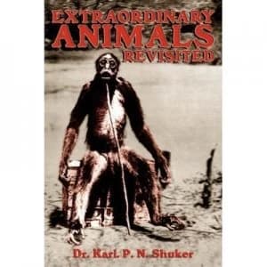 Extraordinary Animals Revisited by Karl Shuker Paperback