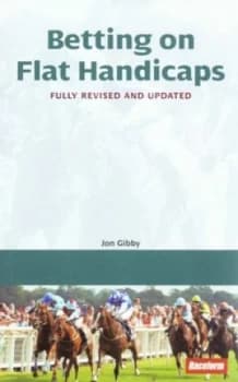 Betting on Flat Handicaps by Jon Gibby Paperback