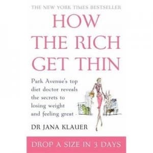 How the Rich Get Thin by Dr Jana Klauer Paperback