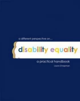 A Different Perspective on- Disability Equality by Laura Chapman Paperback