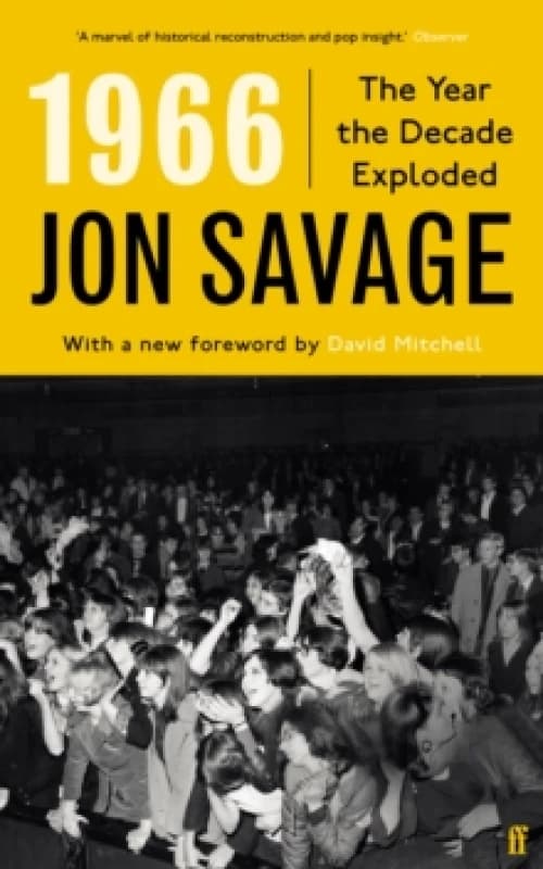 1966 : The Year the Decade Exploded Paperback / softback