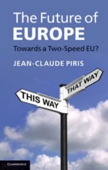 The Future of Europe by Jean-Claude Piris Book