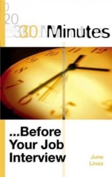 30 Minutes before a Job Interview by June Lines Book