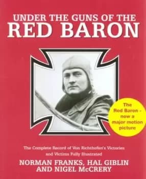 Under the guns of the Red Baron by Norman L. R Franks