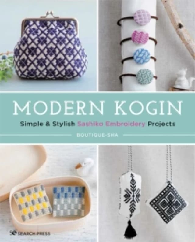 Modern Kogin : Simple & Stylish Sashiko Embroidery Projects Paperback / softback