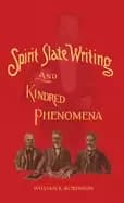 spirit slate writing and kindred phenomena
