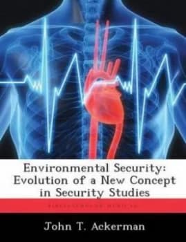 Environmental Security by John T Ackerman Paperback