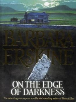 On the Edge of Darkness by Barbara Erskine Hardback