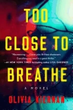 too close to breathe a novel
