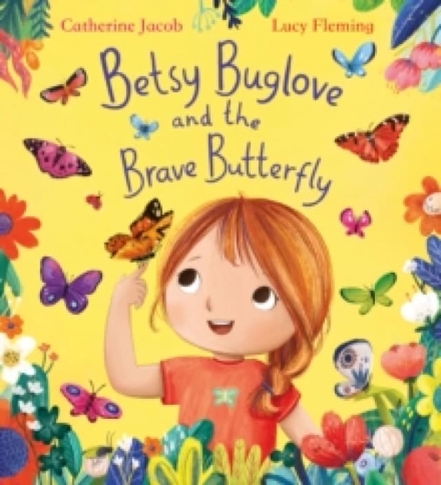 Betsy Buglove and the Brave Butterfly (PB) Paperback / softback