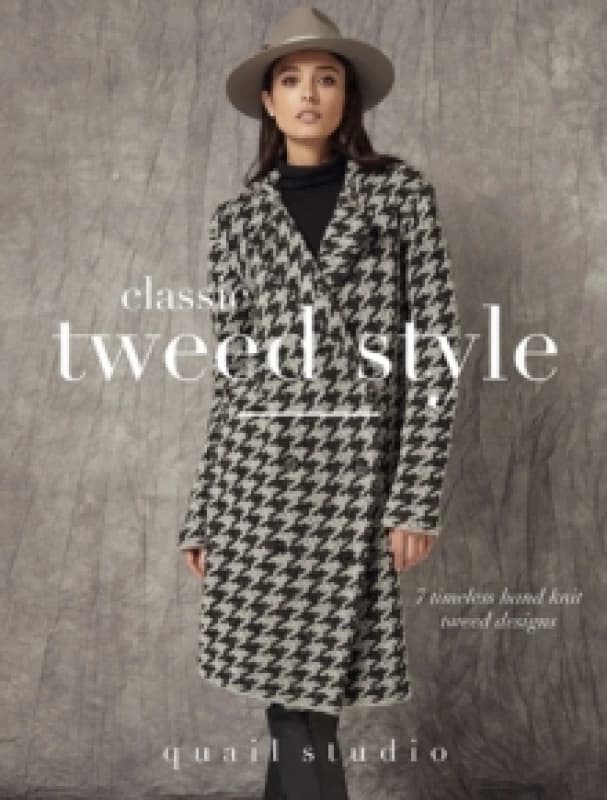 Classic Tweed Style : 7 Timeless Hand Knit Tweed Designs Paperback / softback