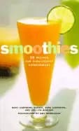smoothies 50 recipes for high energy refreshment