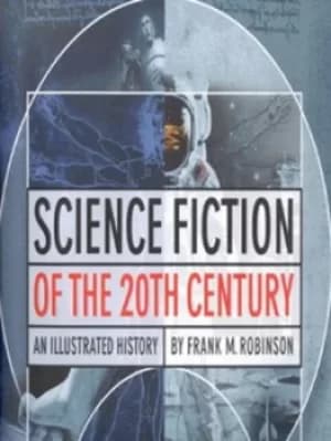 Science fiction of the 20th century by Frank M Robinson