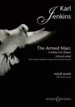 The Armed Man A Mass for Peace by Karl Jenkins