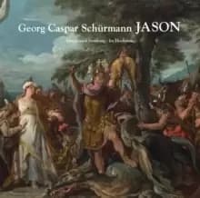 Georg Caspar Schurmann: Jason