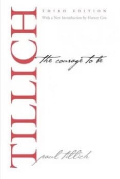 The Courage to Be by Paul Tillich Book