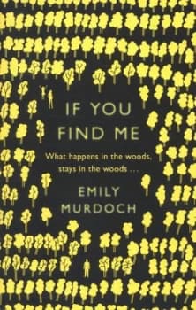 If You Find Me by Emily Murdoch Book