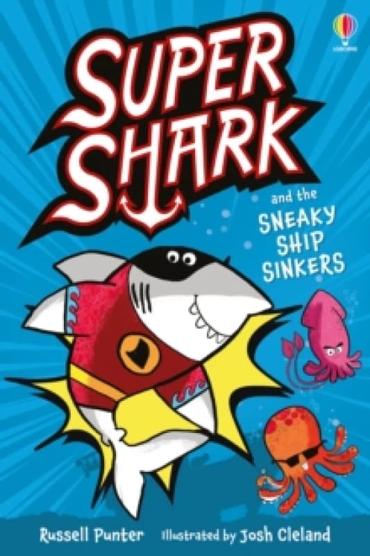 Supershark and the Sneaky Ship Sinkers Paperback / softback