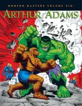 Modern Masters Volume 6 Arthur Adams by George Khoury Paperback