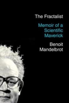 The Fractalist by Benoit Mandelbrot Hardback