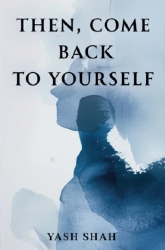 Then, Come Back To Yourself Paperback / softback