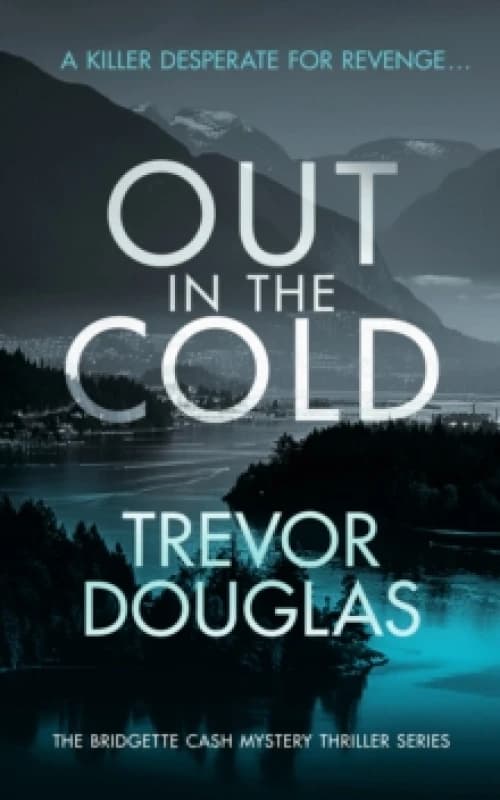 Out In The Cold. Paperback. By Trevor Douglas Books