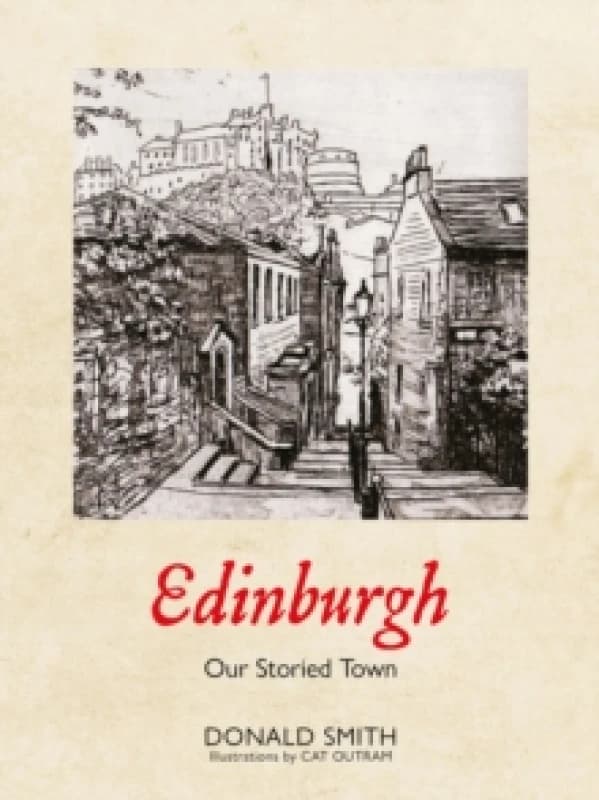Edinburgh : Our Storied Town Paperback / softback