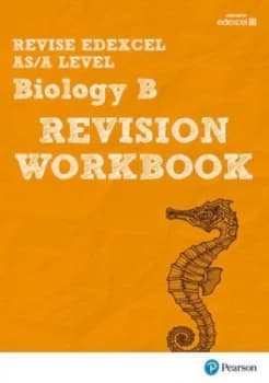Revise Edexcel As/a Level Biology B Revision Workbook by Ann Skinner Book