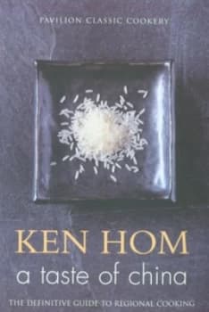 A Taste of China by Ken Hom Paperback