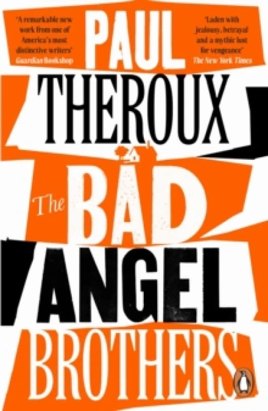 The Bad Angel Brothers. Paperback. By Paul Theroux Books