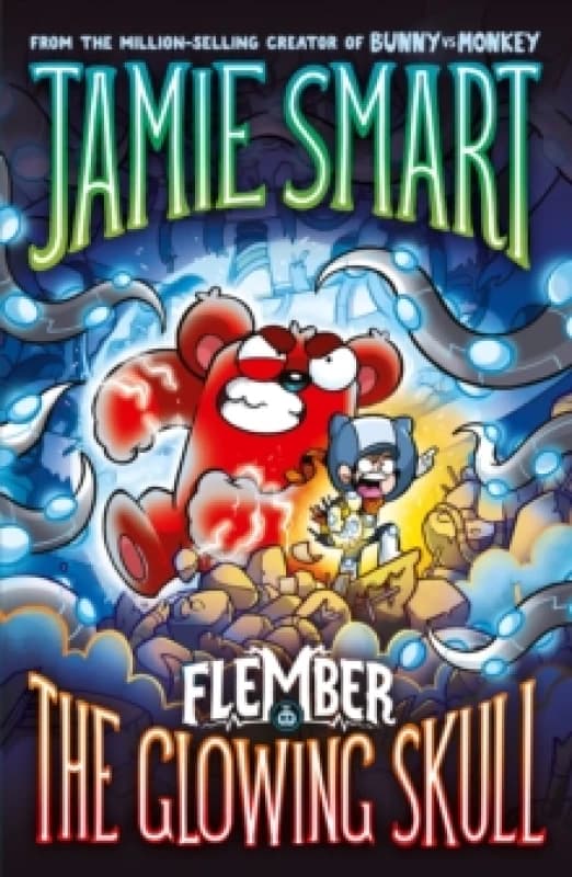 Flember 3: The Glowing Skull (from the multi-million-selling creative genius Jamie Smart) Paperback / softback