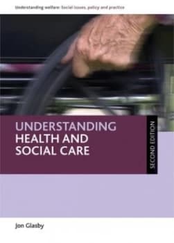 Understanding Health and Social Care by Jon Glasby Paperback