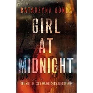 Girl at Midnight by Katarzyna Bonda (Hardback, 2017)