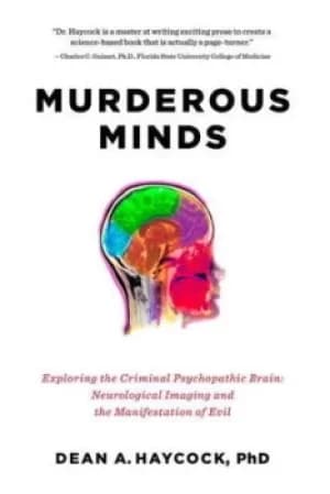 Murderous minds by Dean A Haycock