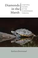 diamonds in the marsh a natural history of the diamondback terrapin