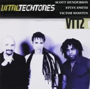 Vital Tech Tones 2 by Henderson, Smith & Wooten CD Album