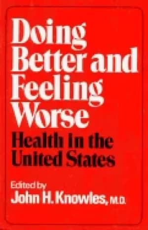 doing better and feeling worse health in the united states