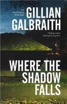 Where the Shadow Falls by Gillian Galbraith Book