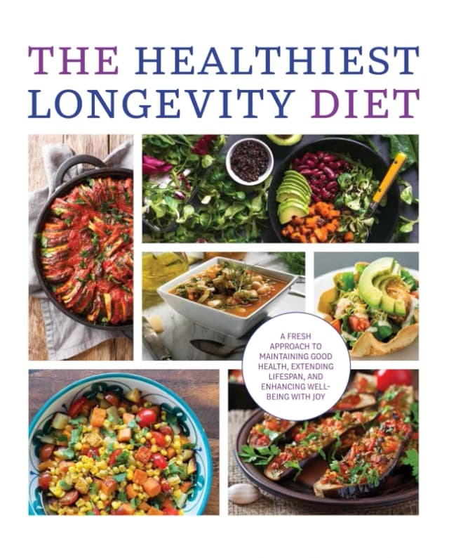 The Healthiest Longevity Diet : A Fresh Approach to Maintaining Good Health, Extending Lifespan Chartwell Books Books