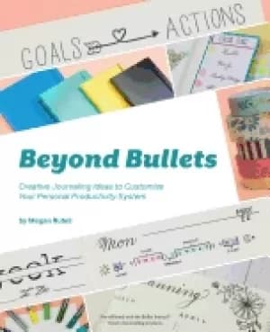 beyond bullets creative journaling ideas to customize your personal product