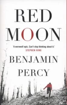 Red Moon by Benjamin Percy Paperback