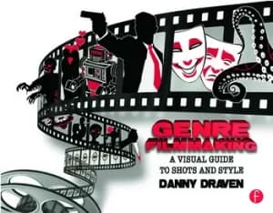 Genre FilmmakingA Visual Guide to Shots and Style