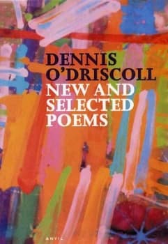 New and Selected Poems by Dennis Odriscoll Book